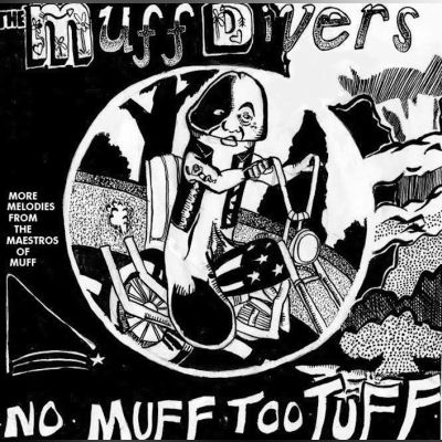 THE MUFF DIVERS - NO MUFF TOO TUFF EP